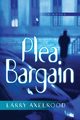 Plea Bargain, Axelrood Larry