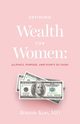 Defining Wealth for Women, Koo Bonnie