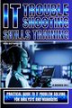 IT Troubleshooting Skills Training, Botwright Rob