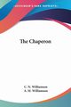 The Chaperon, Williamson C. N.