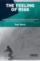 The Feeling of Risk, Slovic Paul