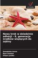Nowy krok w dziedzinie adhezji - 8. generacja rodkw wicych do zbiny, Arora Sameksha
