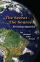 The Secret - The Source, Brown Michael John