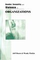 Gender, Sexuality and Violence in Organizations, Hearn Jeff R