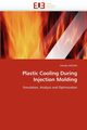 Plastic cooling during injection molding, HASSAN-H