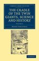 The Cradle of the Twin Giants, Science and History, Christmas Henry