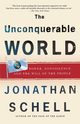 The Unconquerable World, Schell Jonathan