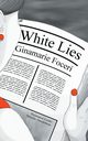 White Lies, Foceri Ginamarie