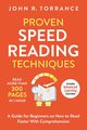 Proven Speed Reading Techniques, Torrance John R.