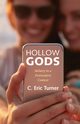 Hollow Gods, Turner Charles Eric