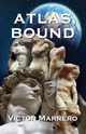 Atlas, Bound, Marrero Victor