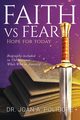 Faith vs Fear, Polidore Joan