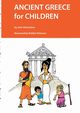 Ancient Greece for Children, Richardson John