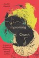 Improvising Church, Glanville Mark