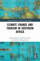 Climate Change and Tourism in Southern Africa, Saarinen Jarkko