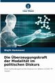 Die berzeugungskraft der Modalitt im politischen Diskurs, Hammami Wajih