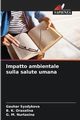 Impatto ambientale sulla salute umana, Syzdykova Gauhar
