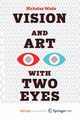 Vision and Art with Two Eyes, Wade Nicholas