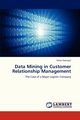 Data Mining in Customer Relationship Management, Nekvapil Viktor