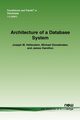 Architecture of a Database System, Hellerstein Joseph M.