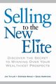 Selling to The New Elite, Taylor Dr.  Jim