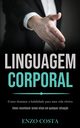 Linguagem Corporal, Costa Enzo