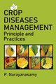 Crop Diseases Management, Narayanasamy P.