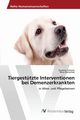 Tiergesttzte Interventionen bei Demenzerkrankten, Scheran Susanne