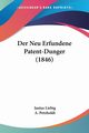 Der Neu Erfundene Patent-Dunger (1846), Liebig Justus