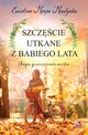 Szczcie utkane z babiego lata, Mantycka Ewelina Maria