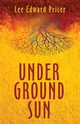Underground Sun, Pricer Lee Edward