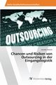 Chancen und Risiken von Outsourcing in der Eingangslogistik, Scheickl Jennifer