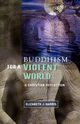 Buddism for a Violent World, Harris Elizabeth J.
