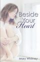 Beside Your Heart, Whitney Mary