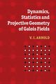 Dynamics, Statistics and Projective Geometry of Galois Fields, Arnold V. I.