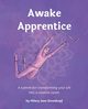 Awake Apprentice, Grosskopf Hilary