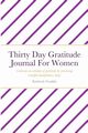 Thirty Day Gratitude Journal For Women, Franklin Kimberly