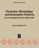 Ceramics, Chronology and Community Patterns, Steponaitis Vincas P.