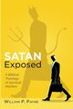 Satan Exposed, Payne William P.