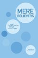 Mere Believers, Baer Marc