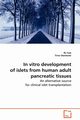 In vitro development of islets from human adult pancreatic tissues, Gao Ru