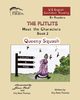 THE FLITLITS, Meet the Characters, Book 2, Queeny Squash, 8+Readers, U.S. English, Confident Reading, Rees Thomas Eiry