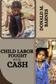 Child labor fought with cash, M. Barnes Donald