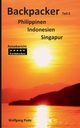 Backpacker Philippinen Indonesien Singapur Teil 2, Pade Wolfgang