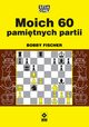 Moich 60 pamitnych partii, Fischer Bobby