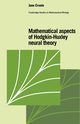 Mathematical Aspects of Hodgkin-Huxley Neural Theory, Cronin Jane