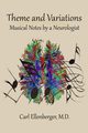 Theme and Variations, Ellenberger M.D. Carl