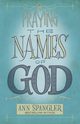 Praying the Names of God, Spangler Ann