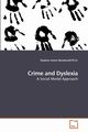 Crime and Dyslexia, Macdonald Ph.D. Stephen James