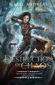 Destruction of Chaos, Andreas Marie